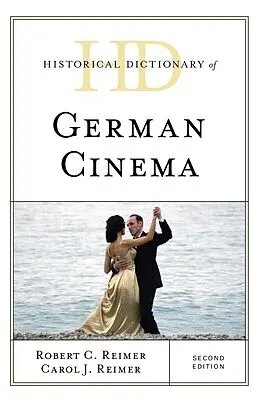 E-Book (epub) Historical Dictionary of German Cinema von Robert C. Reimer, Carol J. Reimer