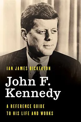 E-Book (epub) John F. Kennedy von Ian James Bickerton