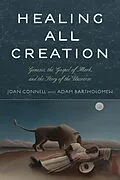 E-Book (epub) Healing All Creation von Joan Connell, Adam Bartholomew