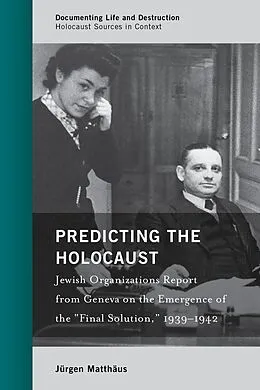 E-Book (epub) Predicting the Holocaust von Jürgen Matthäus