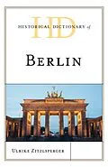 E-Book (epub) Historical Dictionary of Berlin von Ulrike Zitzlsperger