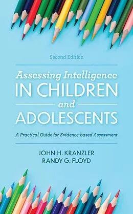 E-Book (epub) Assessing Intelligence in Children and Adolescents von John H. Kranzler, Randy G. Floyd