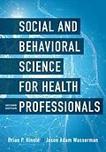 E-Book (epub) Social and Behavioral Science for Health Professionals von Brian P. Hinote, Jason Adam Wasserman