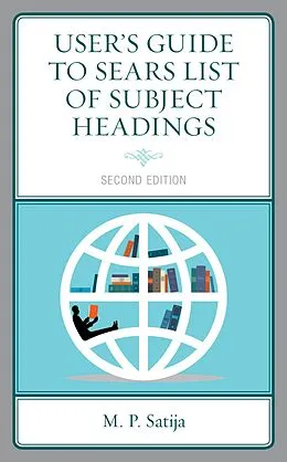 E-Book (epub) User's Guide to Sears List of Subject Headings von M. P. Satija