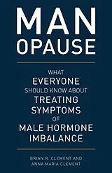 E-Book (epub) MAN-opause von Brian R. Clement, Anna Maria Clement