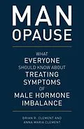 E-Book (epub) MAN-opause von Brian R. Clement, Anna Maria Clement