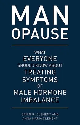 E-Book (epub) MAN-opause von Brian R. Clement, Anna Maria Clement