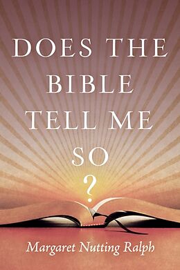 Fester Einband Does the Bible Tell Me So? von Margaret Nutting Ralph