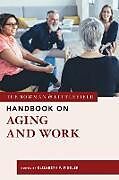Livre Relié The Rowman & Littlefield Handbook on Aging and Work de Elizabeth F. Fideler