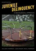 E-Book (epub) Juvenile Delinquency von William E. Thompson, Jack E. Bynum, Mica L. Thompson