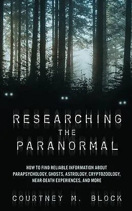E-Book (epub) Researching the Paranormal von Courtney M. Block