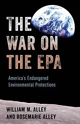E-Book (epub) The War on the EPA von William M. Alley, Rosemarie Alley