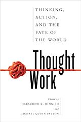 Livre Relié Thought Work de Elizabeth K., Professor, Queens Univers P Minnich