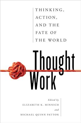 Livre Relié Thought Work de Elizabeth K., Professor, Queens Univers P Minnich