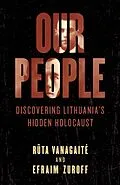 E-Book (epub) Our People von Ruta Vanagaite, Efraim Zuroff