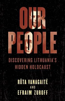 E-Book (epub) Our People von Ruta Vanagaite, Efraim Zuroff