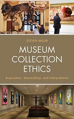 E-Book (epub) Museum Collection Ethics von Steven Miller