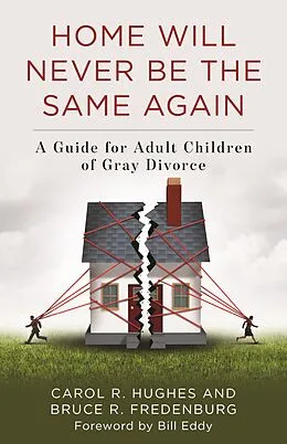 E-Book (epub) Home Will Never Be the Same Again von Carol R. Hughes, Bruce R. Fredenburg