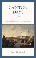E-Book (epub) Canton Days von John M. Carroll