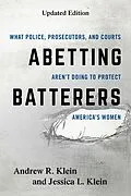 E-Book (epub) Abetting Batterers von Andrew R. Klein, Jessica L. Klein
