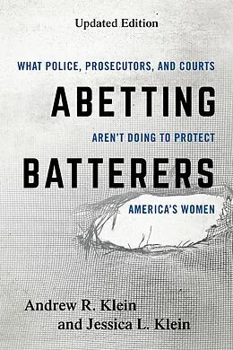 E-Book (epub) Abetting Batterers von Andrew R. Klein, Jessica L. Klein