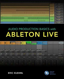 E-Book (epub) Audio Production Basics with Ableton Live von Eric Kuehnl