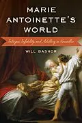 E-Book (epub) Marie Antoinette's World von Will Bashor