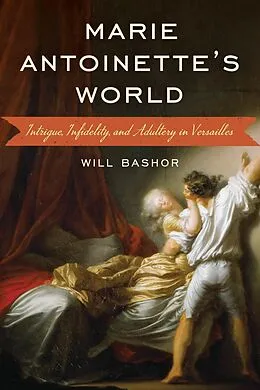 E-Book (epub) Marie Antoinette's World von Will Bashor