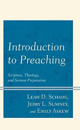 E-Book (epub) Introduction to Preaching von Leah D. Schade, Jerry L. Sumney, Emily Askew
