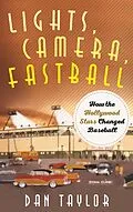 E-Book (epub) Lights, Camera, Fastball von Dan Taylor
