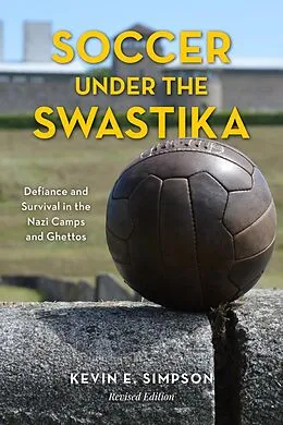 E-Book (epub) Soccer under the Swastika von Kevin E. Simpson