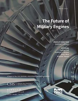 E-Book (epub) The Future of Military Engines von Andrew P. Hunter, Gabriel Coll, Asya Akca