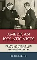 E-Book (epub) American Isolationists von Roger B. Jeans