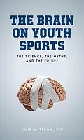 E-Book (epub) The Brain on Youth Sports von Julie M. Stamm