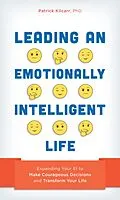 E-Book (epub) Leading an Emotionally Intelligent Life von Patrick Kilcarr