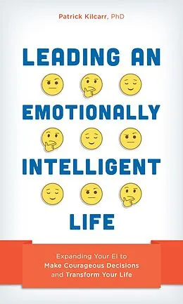 E-Book (epub) Leading an Emotionally Intelligent Life von Patrick Kilcarr