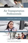 E-Book (epub) Air Transportation Professionals von Tracy Brown Hamilton