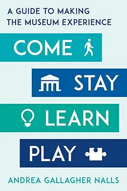 E-Book (epub) Come, Stay, Learn, Play von Andrea Gallagher Nalls