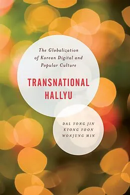 E-Book (epub) Transnational Hallyu von Kyong Yoon Yong Jin, Kyong Yoon, Wonjung Min