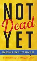 E-Book (epub) Not Dead Yet von Barbara Ballinger, Margaret Crane
