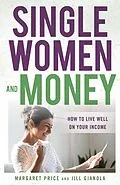 E-Book (epub) Single Women and Money von Margaret Price, Jill Gianola