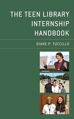 Livre Relié The Teen Library Internship Handbook de Diane P. Tuccillo