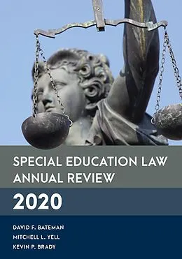 E-Book (epub) Special Education Law Annual Review 2020 von David F. Bateman, Mitchell L. Yell, Kevin P. Brady