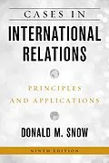 E-Book (epub) Cases in International Relations von Donald M. Snow