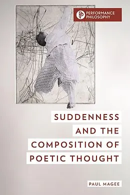 E-Book (epub) Suddenness and the Composition of Poetic Thought von Paul Magee