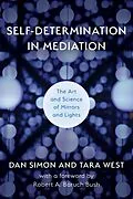E-Book (epub) Self-Determination in Mediation von Dan Simon, Tara West