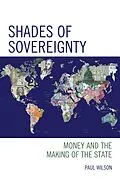E-Book (epub) Shades of Sovereignty von Paul Wilson