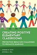 E-Book (epub) Creating Positive Elementary Classrooms von Stephen W. Smith, Mitchell L. Yell