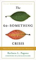 E-Book (epub) The 60-Something Crisis von Barbara L. Pagano