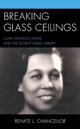 Livre Relié Breaking Glass Ceilings de Renate L Chancellor